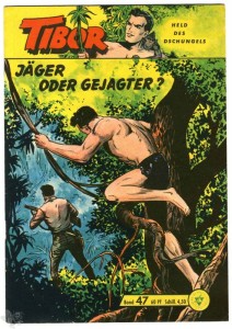 Tibor - Held des Dschungels (Lehning) 47: Jäger oder Gejagter ?