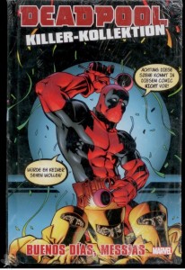 Deadpool Killer-Kollektion 7: Buenos Días, Messias (Hardcover)