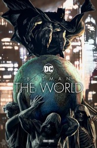 Batman: The World : (Softcover)