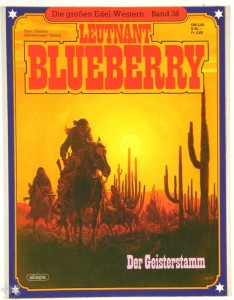 Die großen Edel-Western 38: Leutnant Blueberry: Der Geisterstamm (Softcover)