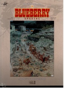 Die Blueberry Chroniken 0: »Apachen« und andere Geschichten