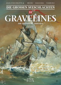 Die grossen Seeschlachten 14: Gravelines - Die Spanische Armada