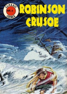Classic Comics 6: Robinson Crusoe