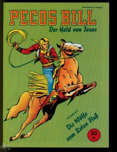 Pecos Bill 1: Die Wölfe vom Roten Fluß