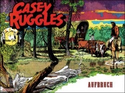 Casey Ruggles 1: Aufbruch
