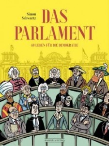 Das Parlament - 45 Leben für die Demokratie 