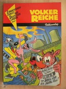 Erwachsenen-Comics aus deutschen Landen 1: Volker Reiche