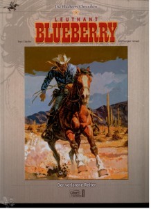 Die Blueberry Chroniken 3: Leutnant Blueberry: Der verlorene Reiter
