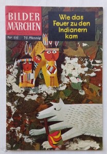 Bildermärchen 66: Wie das Feuer zu den Indianern kam (1. Auflage)