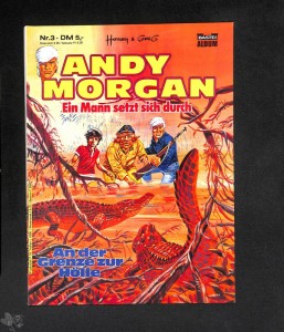 Andy Morgan 3: An der Grenze zur Hölle