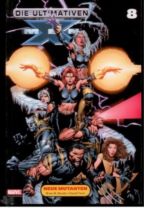 Die ultimativen X-Men 8: Neue Mutanten