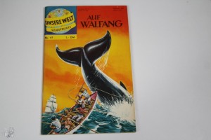 Unsere Welt Illustrierte 17: Auf Walfang