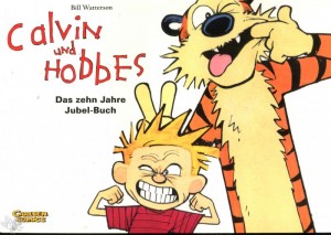 Calvin und Hobbes - Das zehn Jahre Jubel-Buch 