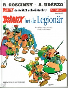 Asterix - Mundart 12: Asterix bei de Legionär (Schwäbische Mundart)