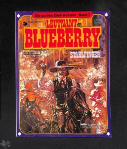 Die großen Edel-Western 7: Leutnant Blueberry: Stahlfinger