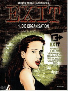 Exit 1: Die Organisation