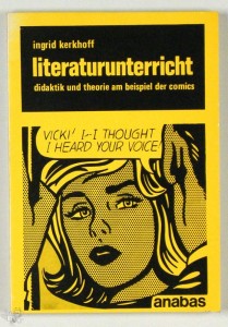 Literaturunterricht - Didaktik und Theorie am Beispiel der Comics 