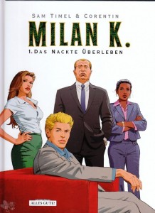 Milan K. 1: Das nackte Überleben