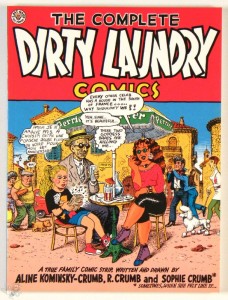 Complete Dirty Laundry Comics Softcover R. Crumb