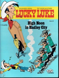Lucky Luke 67: High Noon in Hadley City (Hardcover)