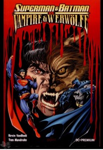 DC Premium 67: Superman &amp; Batman vs. Vampire &amp; Werwölfe (Softcover)