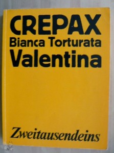 Bianca Torturata / Valentina : 1. Auflage (oranges Cover)