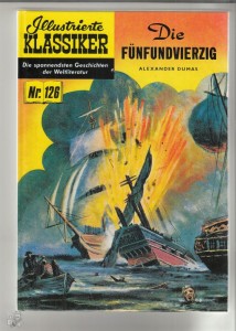 Illustrierte Klassiker (Hardcover) 126: Die Fünfundvierzig