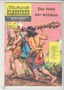 Illustrierte Klassiker 159: Der Held der Azteken (1. Auflage)