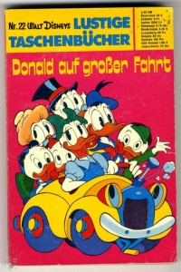 Walt Disneys Lustige Taschenbücher 22: Donald auf großer Fahrt (1. Auflage)
