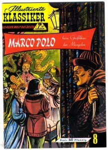 Illustrierte Klassiker - Aus aller Welt das Beste 8: Marco Polo beim Großkhan der Mongolen (Heft)