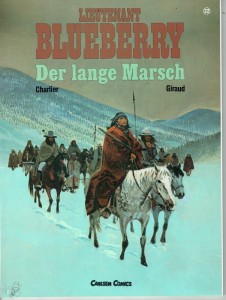 Lieutenant Blueberry 22: Der lange Marsch