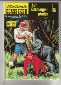 Illustrierte Klassiker (Hardcover) 120: Auf Dschungelpfaden