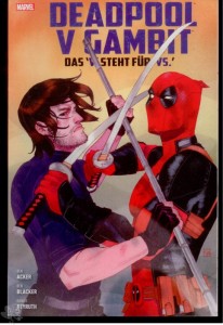 Deadpool V Gambit : Das ’V’ steht für ’VS.’