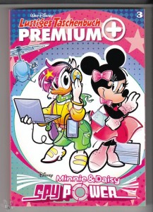 Lustiges Taschenbuch Premium + 3: Minnie &amp; Daisy - Spy Power