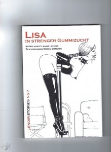 Lisa in strenger Gummizucht - Erotik BDSM Claude Lenoir