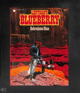 Leutnant Blueberry 21: Gebrochene Nase