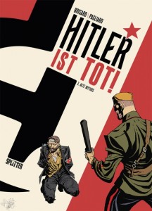 Hitler ist tot ! 3: Akte Mythos