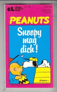 Ehapa-Taschenbuch 37: Peanuts: Snoopy mag dich !
