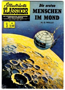 Illustrierte Klassiker 3: Die ersten Menschen im Mond