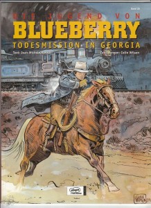 Leutnant Blueberry 28: Die Jugend von Blueberry - Todesmission in Georgia