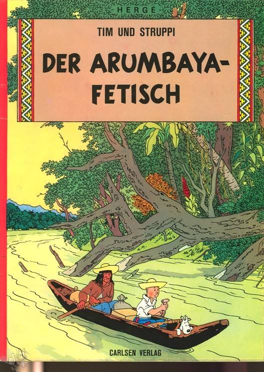 Tim und Struppi 18: Der Arumbaya-Fetisch (höhere Auflagen)