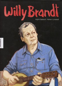 Willy Brandt - Sein Leben als Comic 