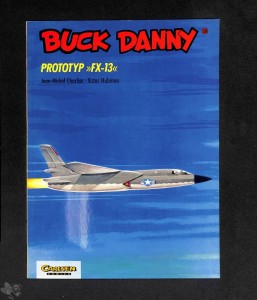 Buck Danny (Carlsen) 18: Prototyp »FX-13«