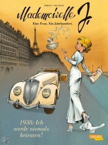 Mademoiselle J - Eine Frau. Ein Jahrhundert. 1: 1938: Ich werde niemals heiraten !