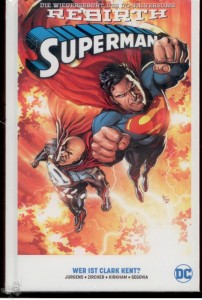 Superman (Rebirth) 2: Wer ist Clark Kent ? (Hardcover)