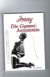 Jenny - Die Gummi Assistentin - Erotik BDSM Claude Lenoir