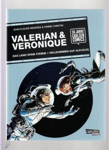 50 Jahre Carlsen Comics - Two-in-One 4: Valerian &amp; Veronique: Das Land ohne Sterne / Willkommen auf Alflolol
