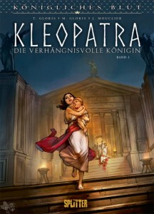 Königliches Blut 11: Kleopatra - Die verhängnisvolle Königin (3)