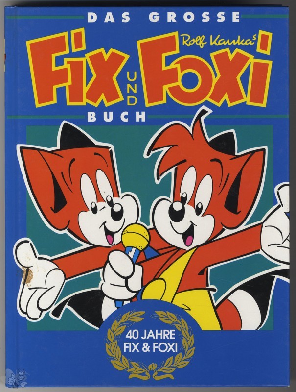 Das grosse Fix und Foxi Buch 