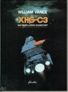 XHG-C3 : Das rebellische Raumschiff